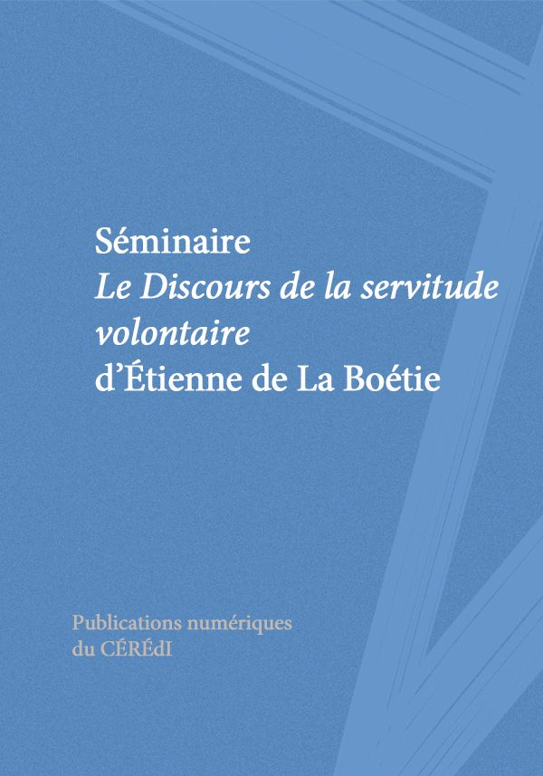 Séminaire <em>Le Discours de la servitude volontaire</em> d’Étienne de La Boétie